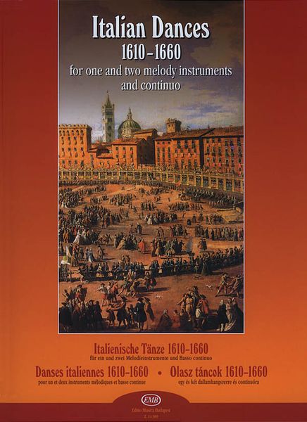 Italian Dances 1610-1660 : For One and Two Melody Instruments and Continuo.