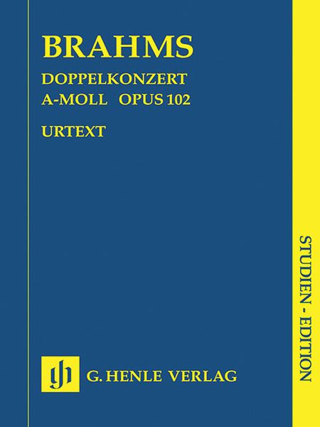 Konzert Für Violine und Violoncello Mit Orchester A-Moll, Op. 102 / edited by Michael Struck.