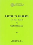 Portraits In Brass : For Brass Quintet.