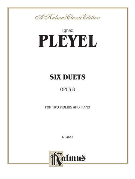 Six Duets Op. 8 : For Two Violins and Piano.