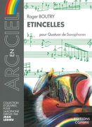 Etincelles : Pour Quatuor De Saxophones.