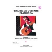 Traite De Guitare Flamenca, Vol. 4 : Styles De Base : Les Fandangos Et Les Tangos.