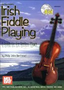 Irish Fiddle Playing : A Guide For The Serious Player.