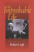 Improbable Life : Memoirs.