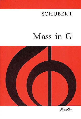 Mass In G Major : For Soprano, Tenor & Bass Soli, SATB, Strings & Organ W/ Optional Wind & Timpani.