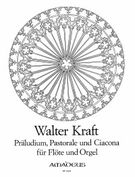 Praludium, Pastorale und Ciacona : Flute and Organ.