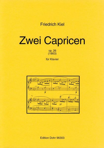 Zwei Capricen Op. 26 (1863) : Für Klavier.