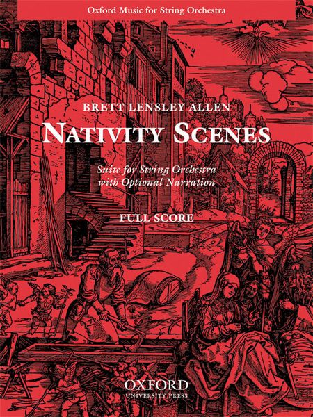 Nativity Scenes : Suite For String Orchestra With Optional Narration.