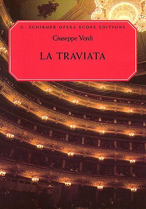 La Traviata (Italian/English) : Opera In Three Acts / Libretto By Francesco Maria Piave.