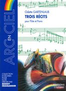 Trois Recits : Pour Flute Et Piano.