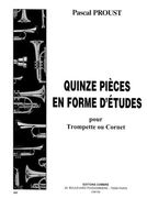 Quinze Pieces En Forme D' Etudes : Pour Trompette Ou Cornet.