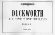 Time Curve Preludes (Book 1) : For Piano.