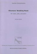 Klezmers' Wedding Music : For Violin, Cello and Piano.