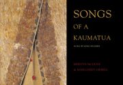 Songs Of A Kaumatua : Sung by Kino Hughes.