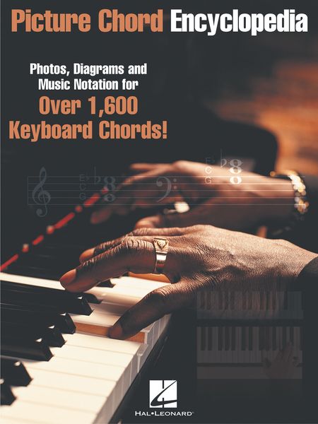 Picture Chord Encyclopedia : Photos, Diagrams and Music Notation For Over 1600 Keyboard Chords.