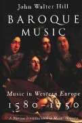 Baroque Music : Music In Western Europe, 1580-1750.