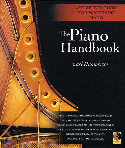 Piano Handbook : A Complete Guide For Mastering The Piano.