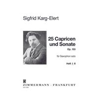 25 Capricen und Eine Sonate Op. 153 : Für Saxophon Solo - Heft 1.