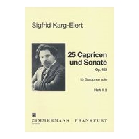 25 Capricen und Eine Sonate Op. 153 : Für Saxophon Solo - Heft 2.