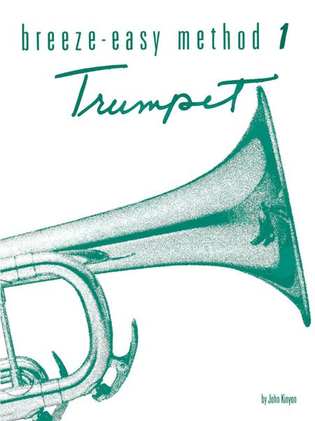 Breeze-Easy Method For Trumpet (Cornet), Book 1.