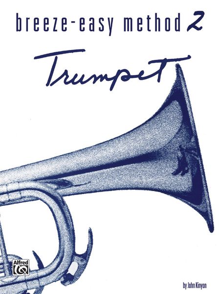 Breeze-Easy Method For Trumpet (Cornet), Book 2.