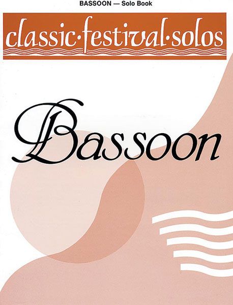 Classic Festival Solos For Basson, Vol. 1 - Solo Book.