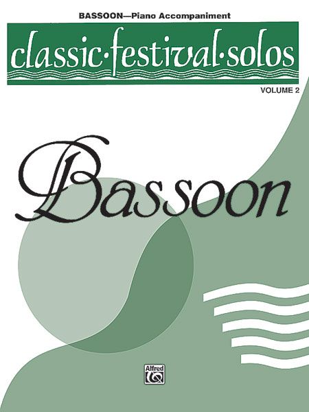 Classic Festival Solos For Bassoon, Vol. 2 - Piano Accompaniment.