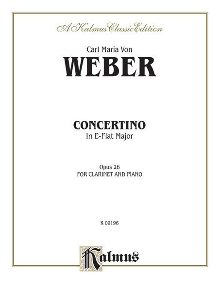 Concertino In E Flat Major Op. 26 : For Clarinet and Piano.