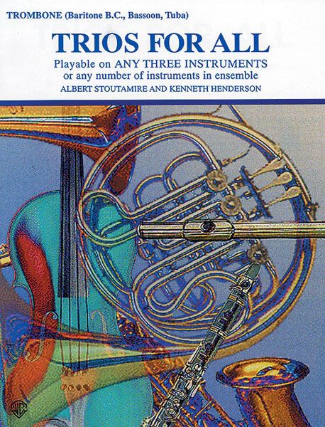 Trios For All : For Trombone (Baritone, Bassoon, Tuba).