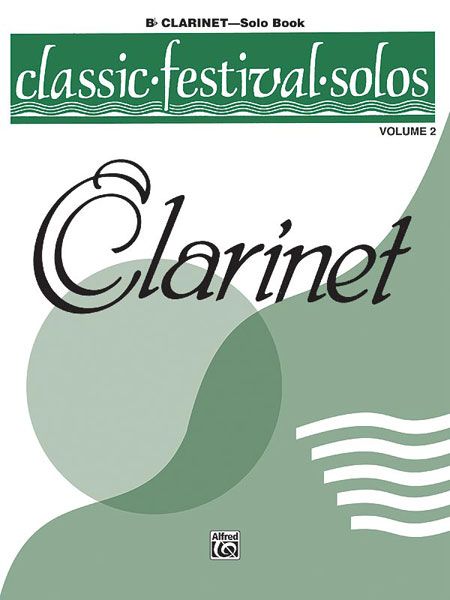 Classic Festival Solos For Clarinet, Vol. 2 - Solo Book.