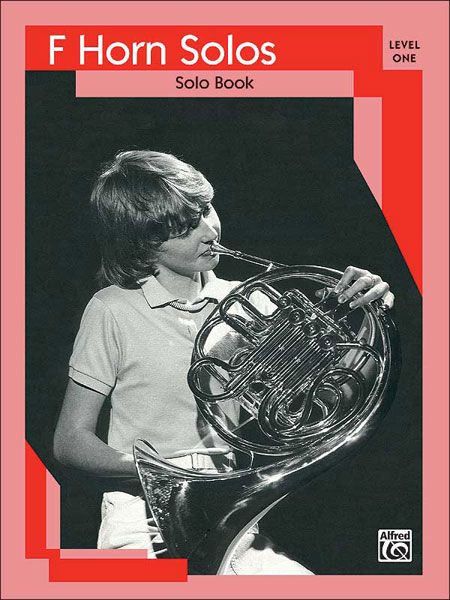 French Horn Solos, Level 1 : Solo Book.