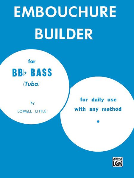 Embouchre Builder : For Tuba.