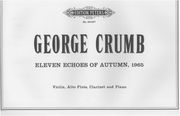 Eleven Echoes Of Autumn, 1965, Echoes I, (1966) : For Violin, Alto Flute, Clarinet, And Piano.