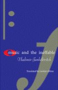Music and The Ineffable / translated by Carolyn Abbate.