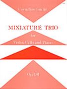 Miniature Trio : For Violin, Cello and Piano Op. 181.