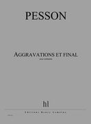 Aggravations Et Final : Pour Orchestre (2002).