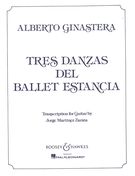 Tres Danzas Del Ballet Estancia : For Guitar.