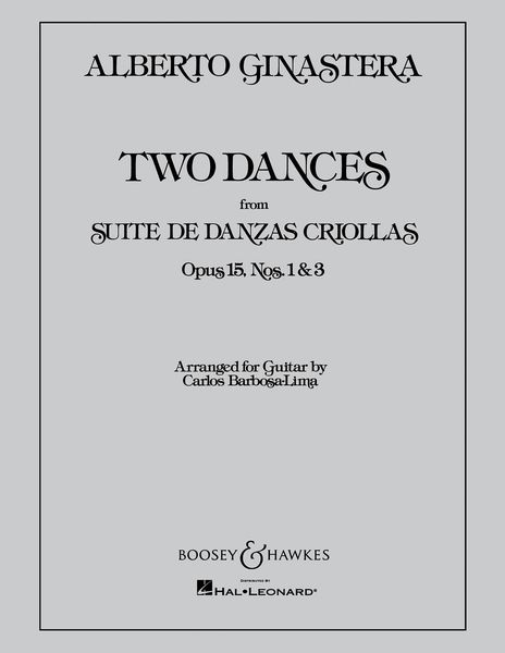 Two Dances From Suite De Danzas Criollas, Op. 15 : For Guitar.