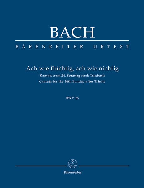 Cantata No. 26 : Ach Wie Flüchtig, Ach Wie Nichtig.