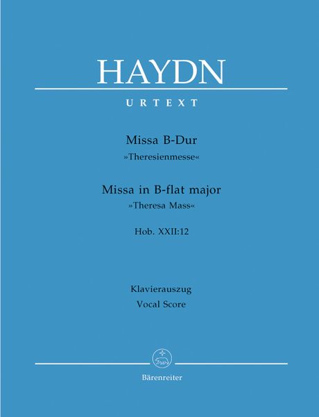 Missa In B Flat Major (Theresa Mass) : Hob. XXII:12.