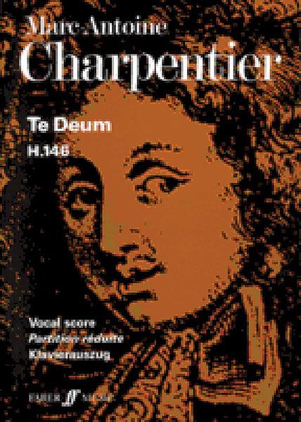 Te Deum, H.146 : For SATB Chorus, Soloists & Orchestra / edited by Lionel Sawkins.