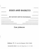 Eggs and Baskets : For Narrator and Two Instruments.