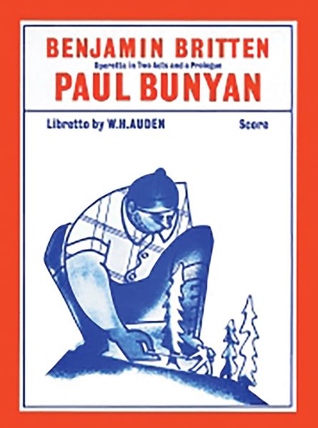 Paul Bunyan, Op. 17 : Full Score.