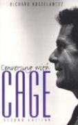 Conversing With Cage / 2nd Edition.