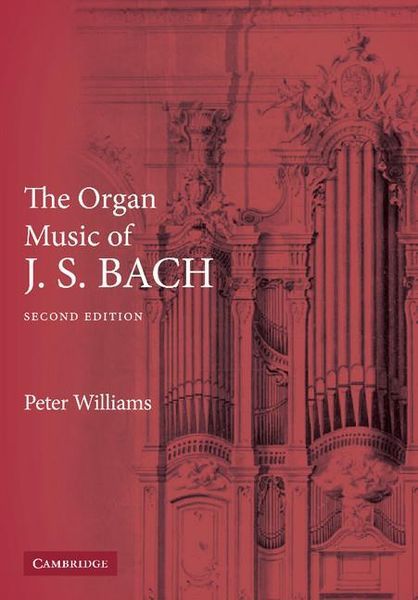Organ Music Of J. S. Bach / 2nd Edition.