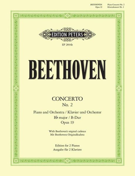 Concerto No. 2 In B Flat Major, Op. 19 : For Piano and Orchestra - reduction For Two Pianos (Pauer).