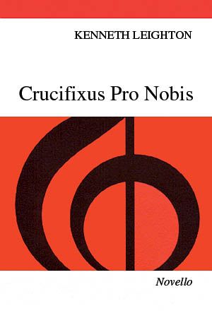 Crucifixus Pro Nobis Op. 38 : Cantata For Tenor Or Soprano Solo, SATB and Organ.