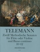 Zwölf Methodische Sonaten : Für Flöte Oder Violine und Basso Continuo - Heft 4 : Sonaten 10-12.