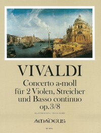 Concerto A-Moll : Für 2 Violen, Streicher und Basso Continuo Op. 3/8 - Klavierauszug.