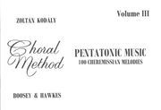 Pentatonic Music, Vol. 3 : 100 Cheremissian Melodies.